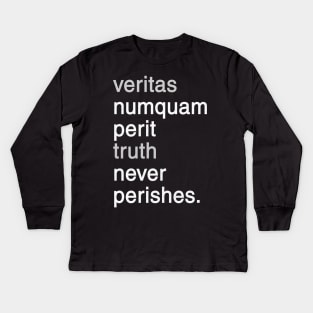 Veritas numquam perit truth never perishes Kids Long Sleeve T-Shirt